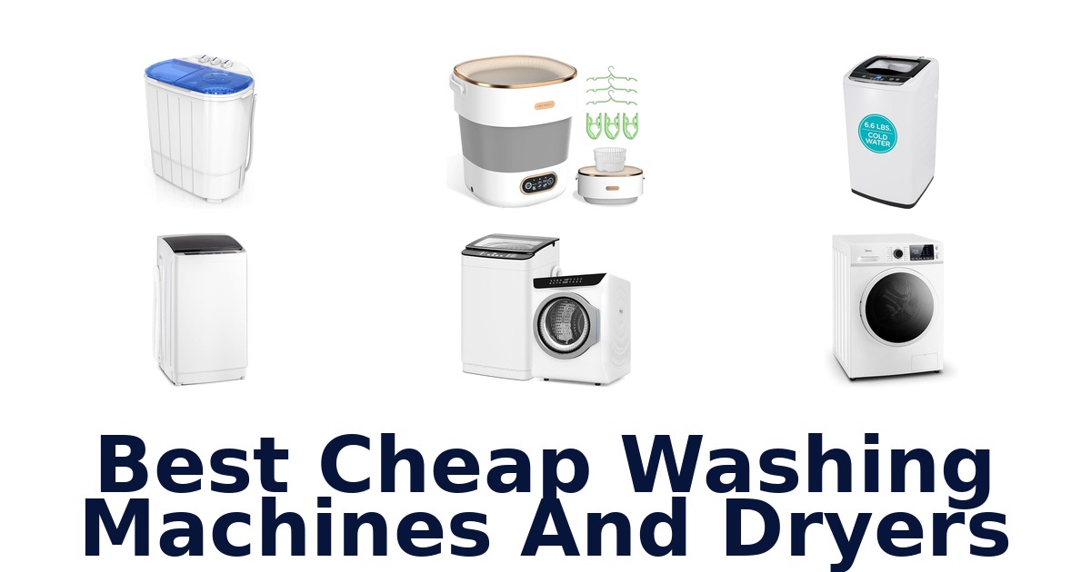 best cheap washing machines and dryers