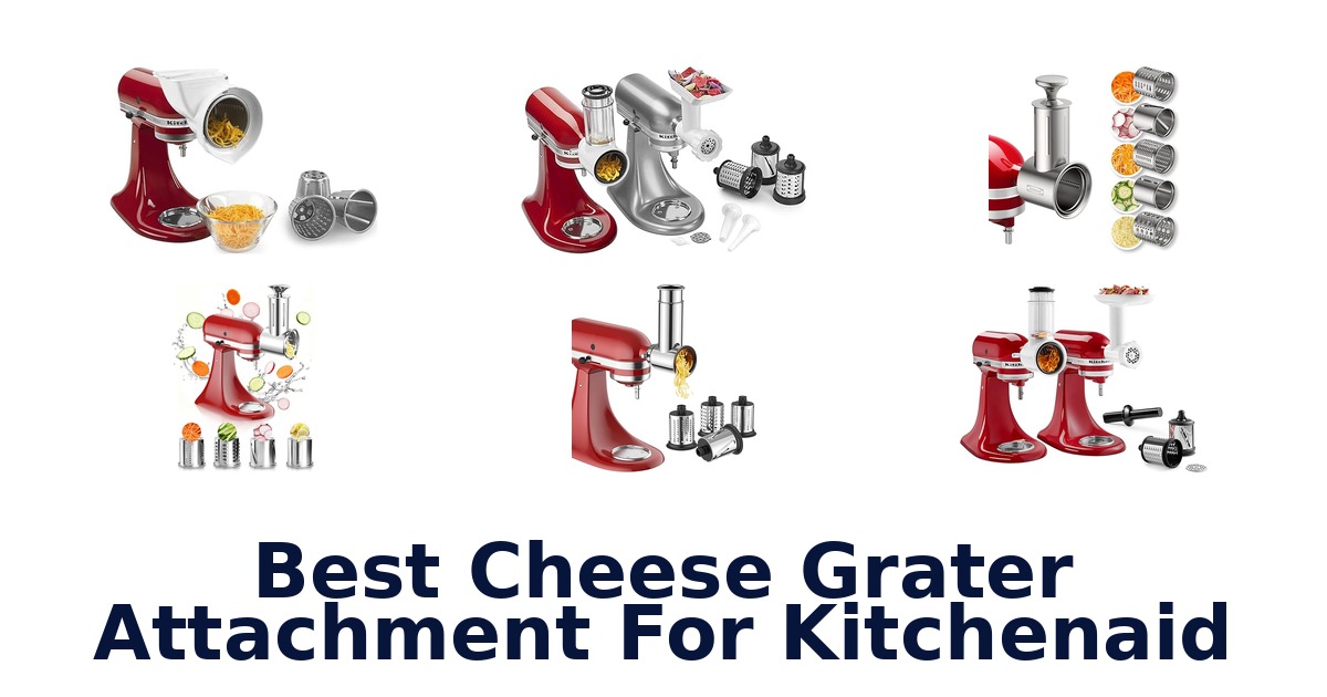 best cheese grater attachment for kitchenaid