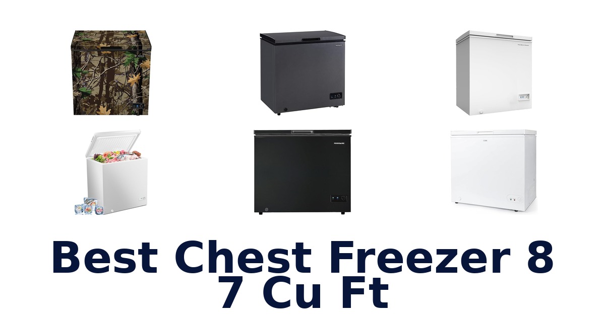 Best Chest Freezer 8.7 Cu Ft Picks!