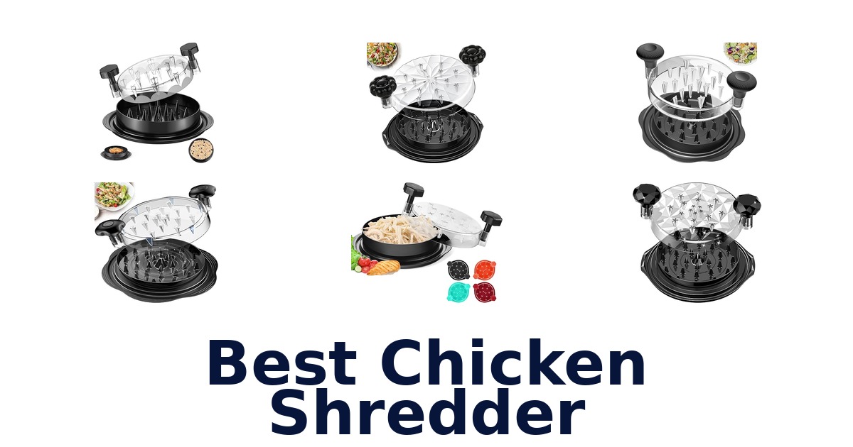 Best Chicken Shredder: Top 10 Picks for Effortless Meals