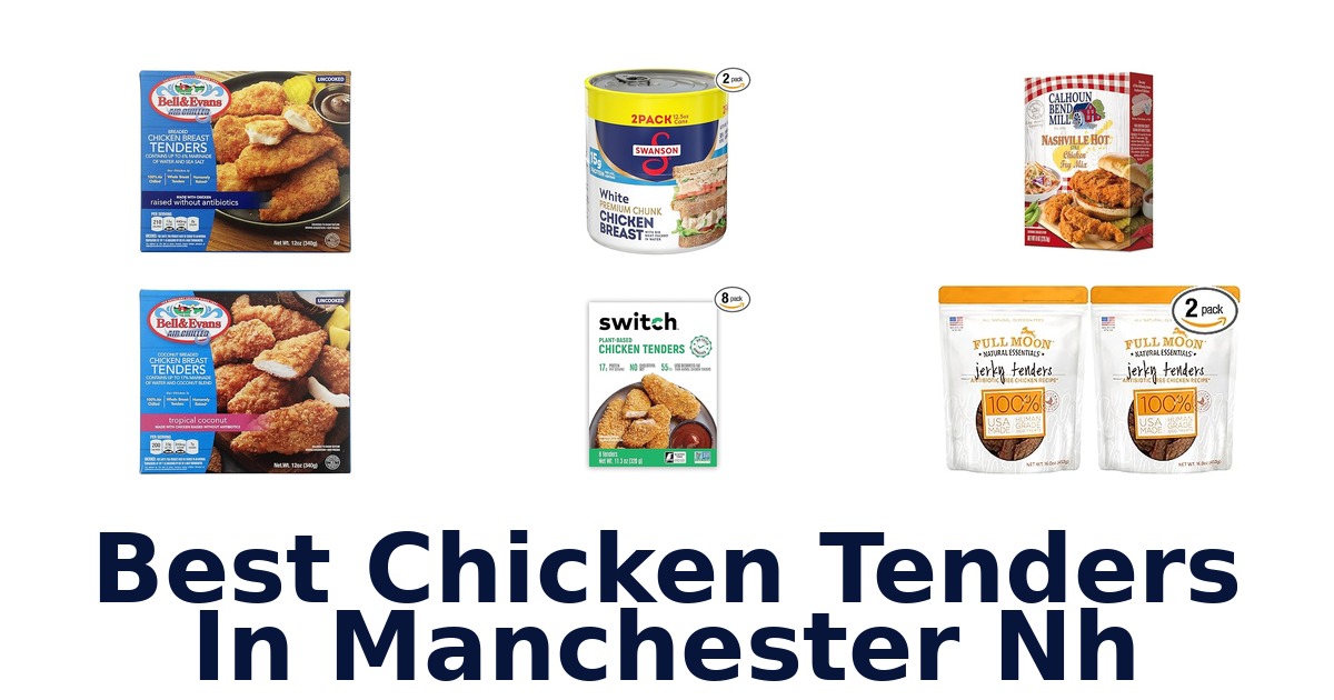 best chicken tenders in manchester nh