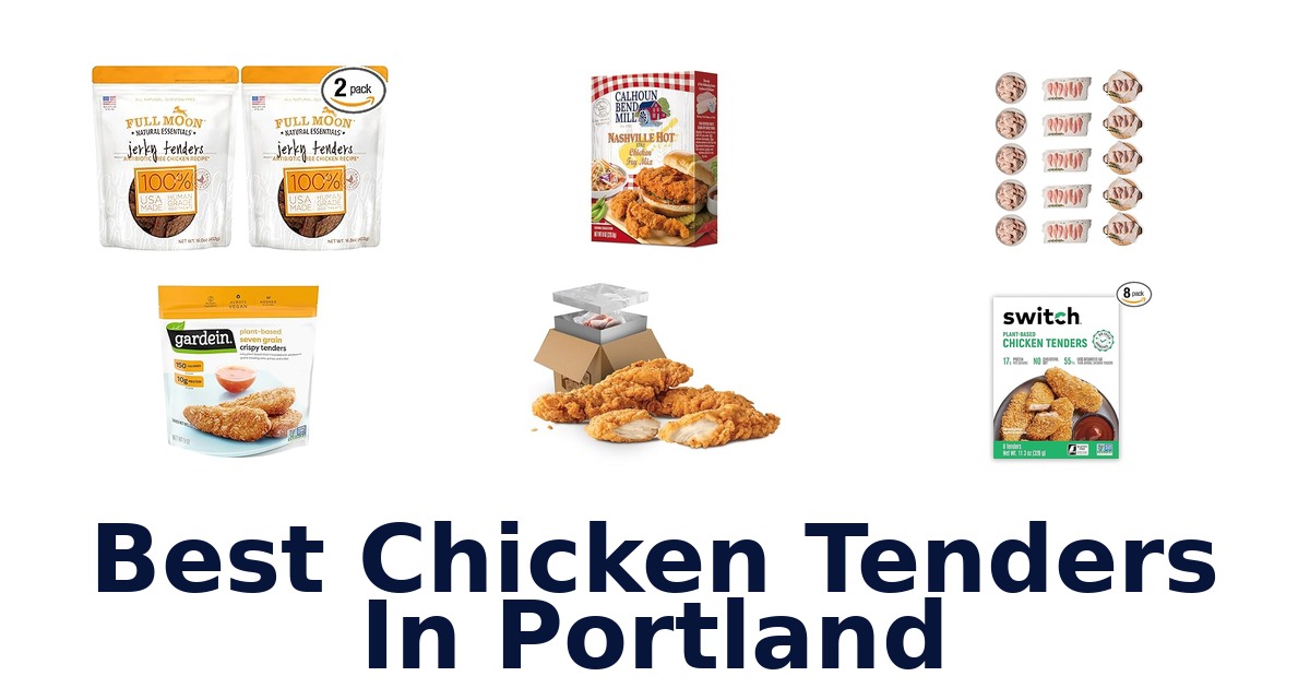 best chicken tenders in portland