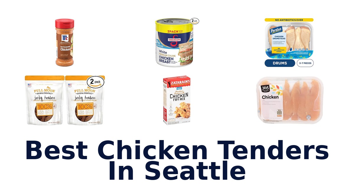 best chicken tenders in seattle