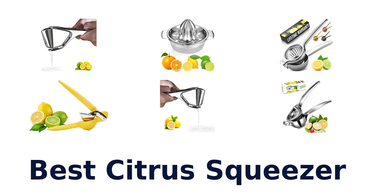 Best Citrus Squeezers: Top 10 Picks