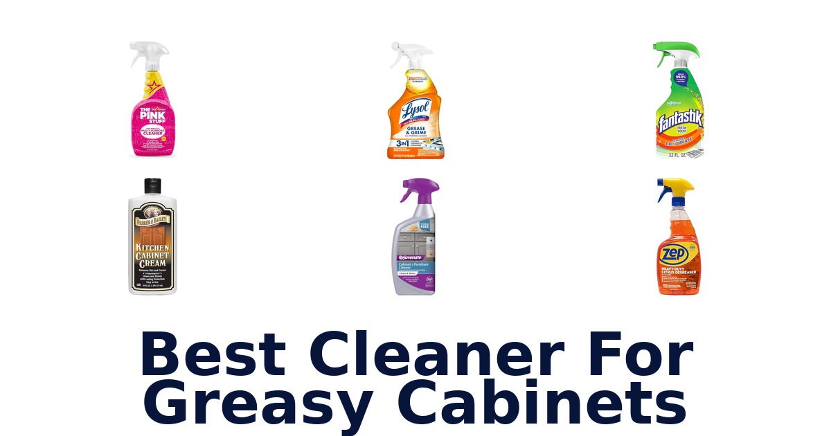 best cleaner for greasy cabinets