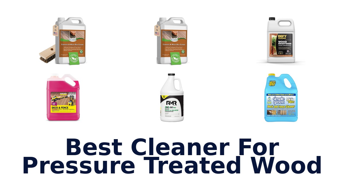 best cleaner for pressure treated wood