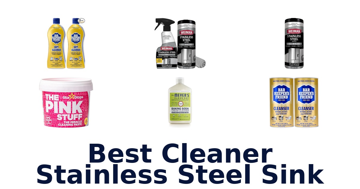 Best Stainless Steel Sink Cleaners: Top 10 Picks!