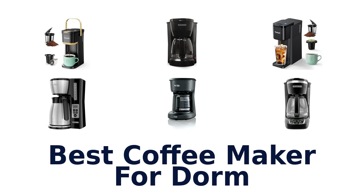 best coffee maker for dorm