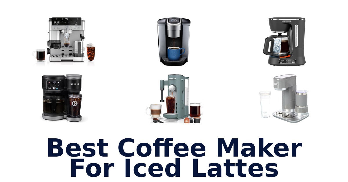 best coffee maker for iced lattes