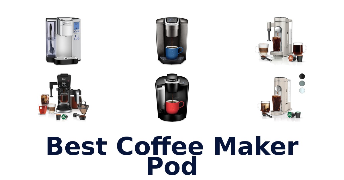 Best Coffee Maker Pods: Top 10 Picks for 2026