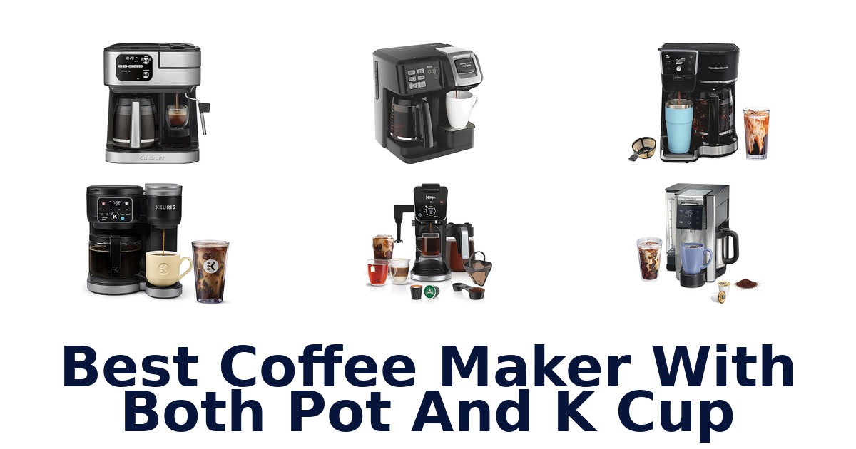 BEST Coffee Maker: Pot & K-Cup!