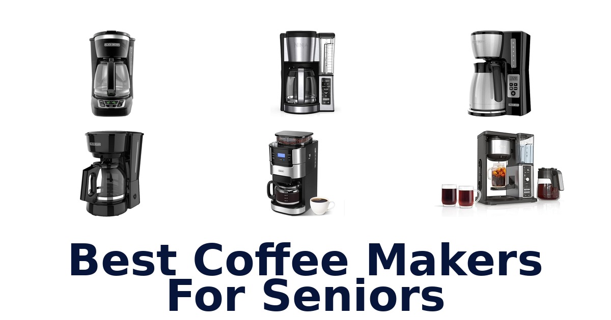 best coffee makers for seniors