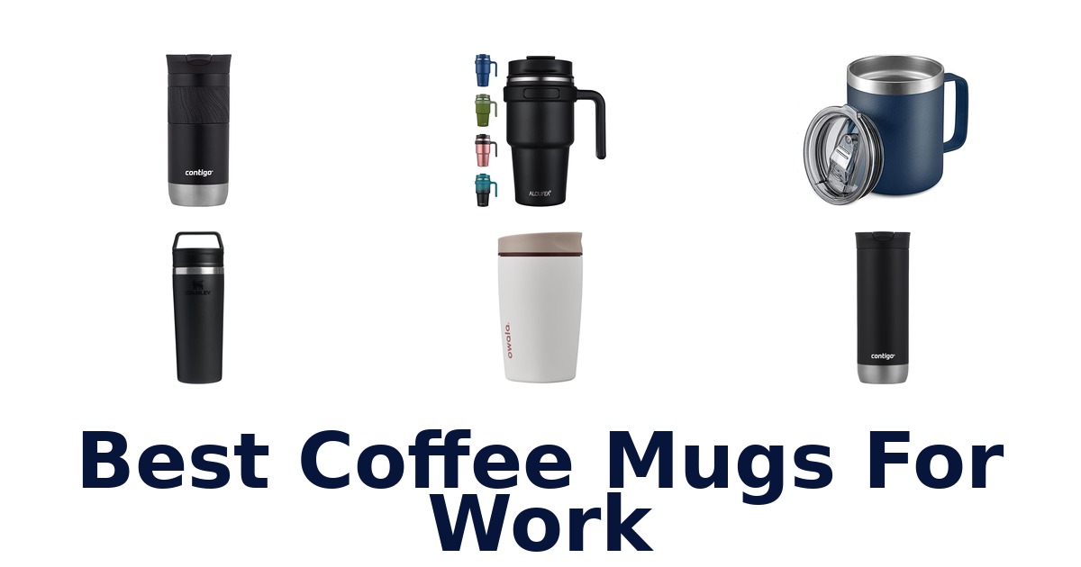 best coffee mugs for work