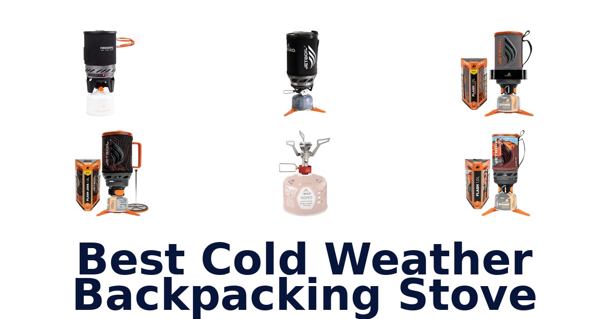 best cold weather backpacking stove