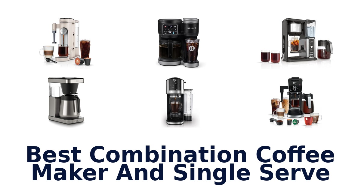 BEST Coffee Maker & Single Serve Combo Top 10
