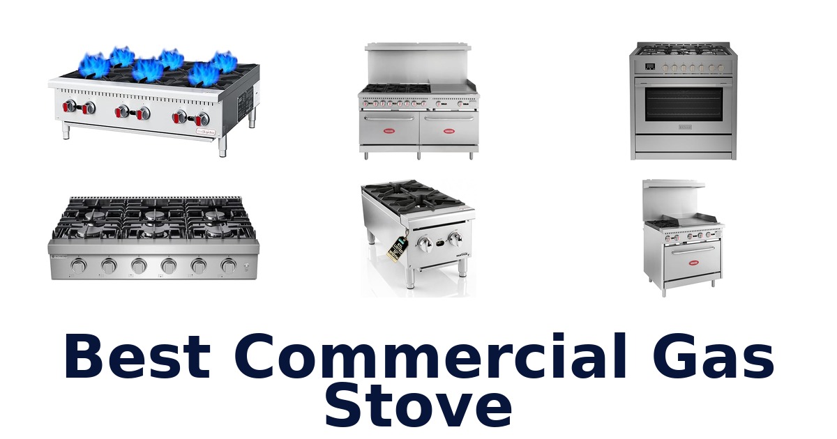 best commercial gas stove