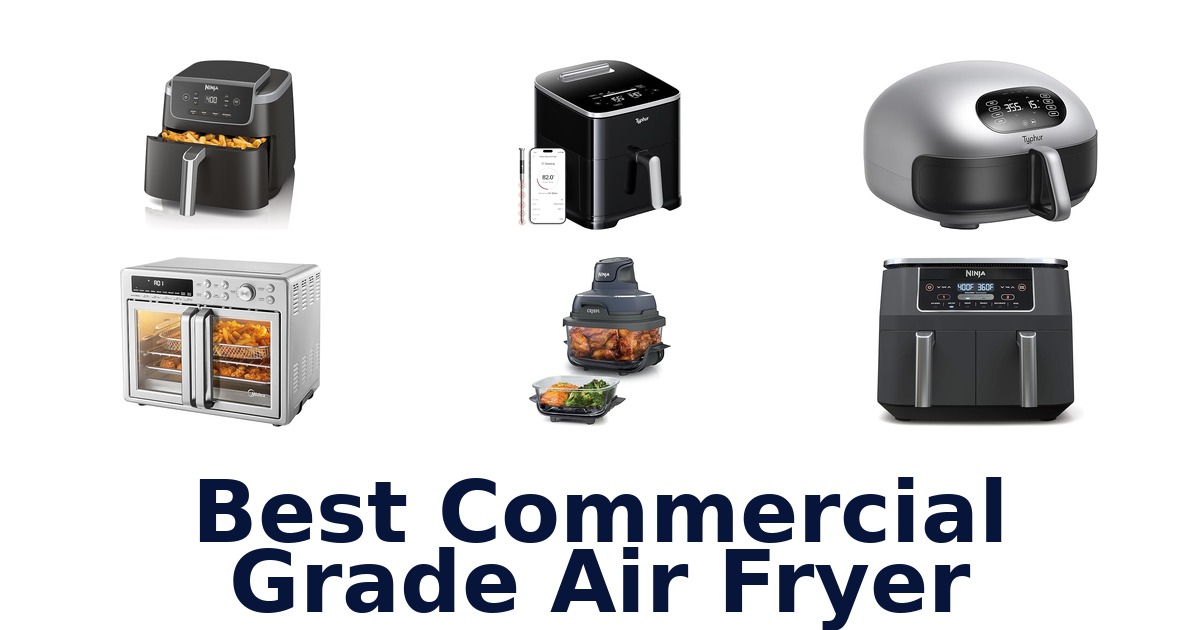 best commercial grade air fryer