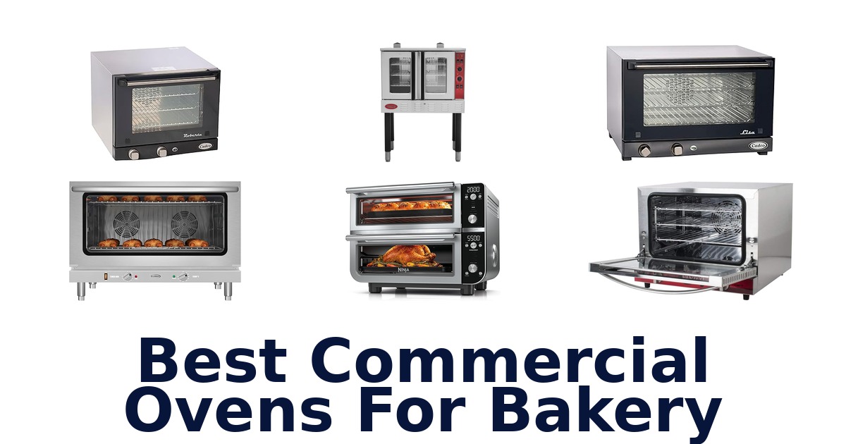 Best Commercial Bakery Ovens: Top 10 Picks 2026