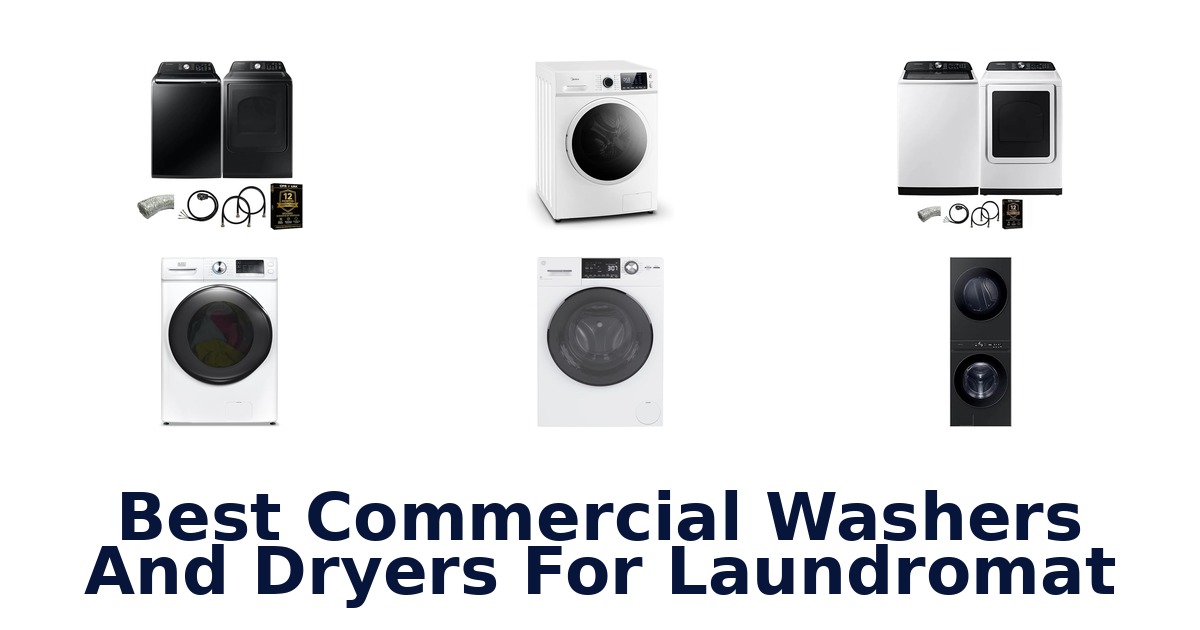 best commercial washers and dryers for laundromat