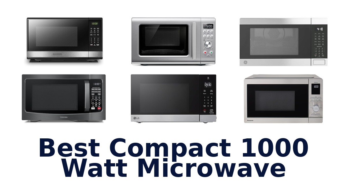 best compact 1000 watt microwave
