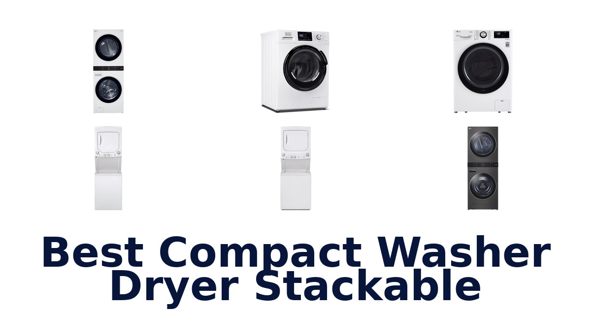 best compact washer dryer stackable