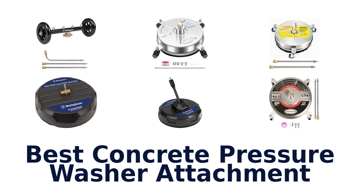 best concrete pressure washer attachment