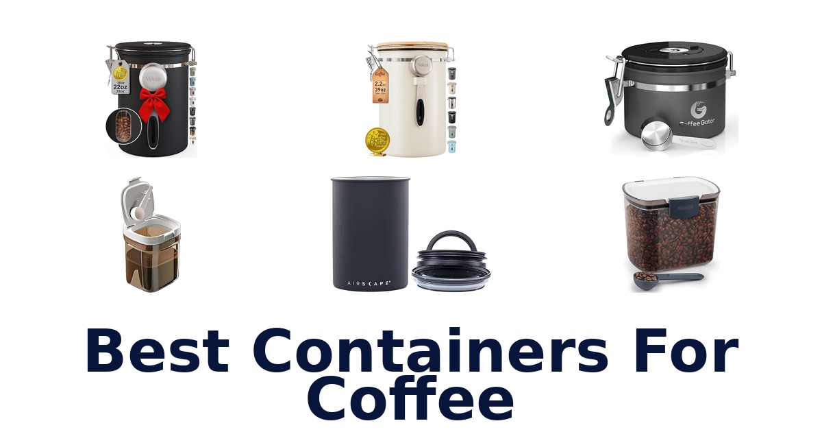 best containers for coffee