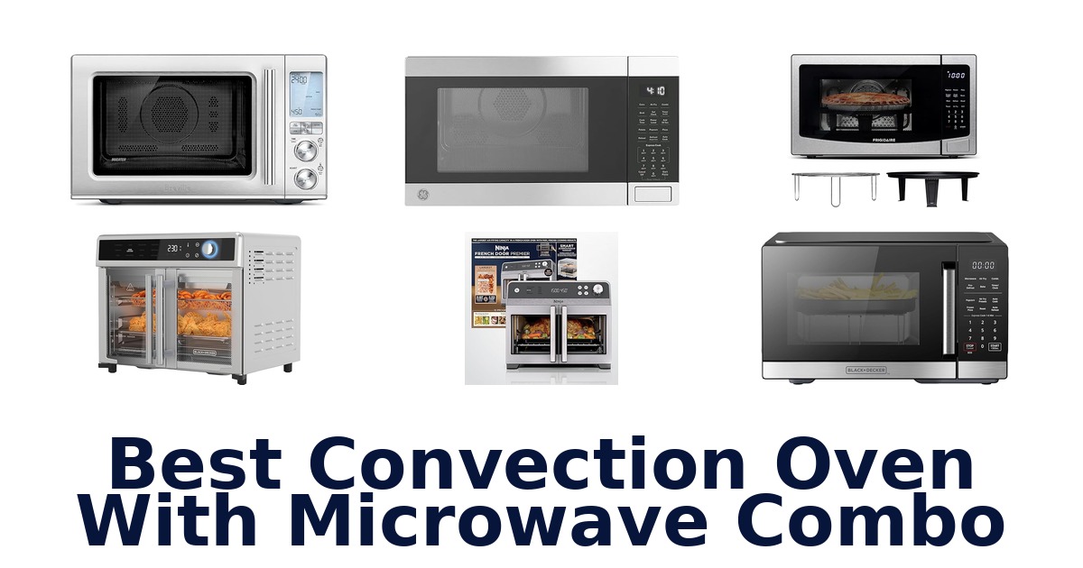 best convection oven with microwave combo