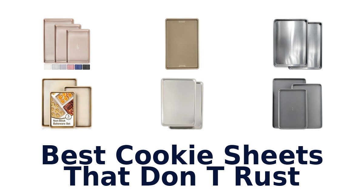 best cookie sheets that don t rust