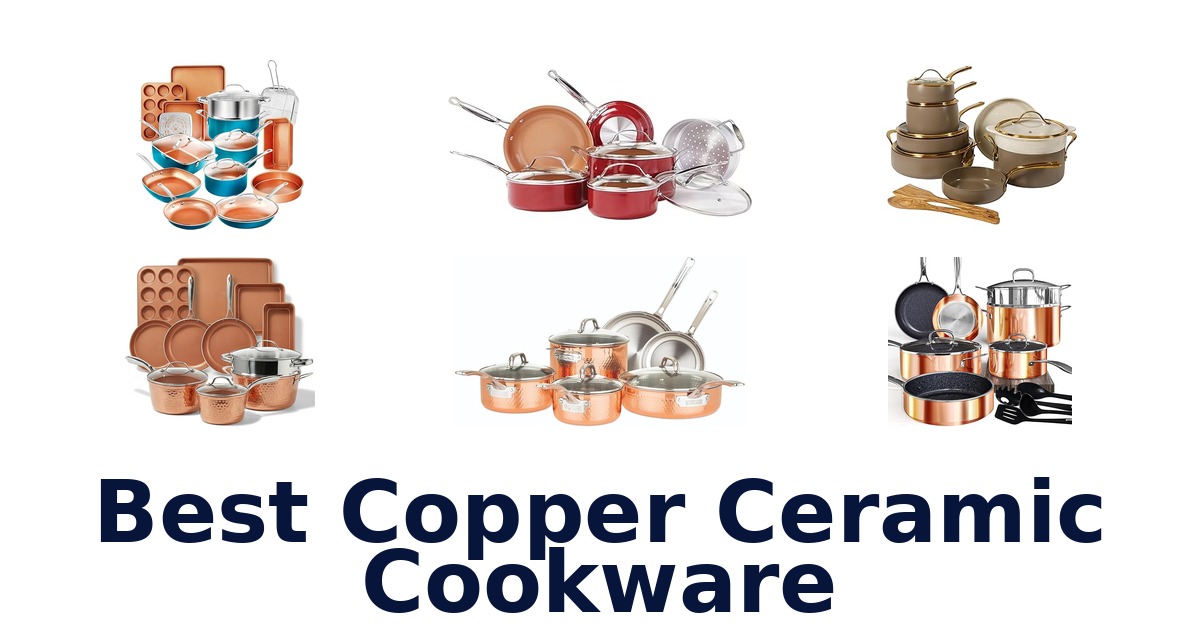 Best Copper Ceramic Cookware: Top 10 Picks