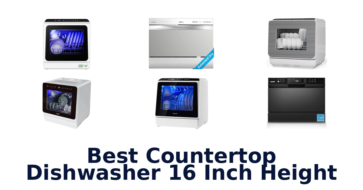 best countertop dishwasher 16 inch height