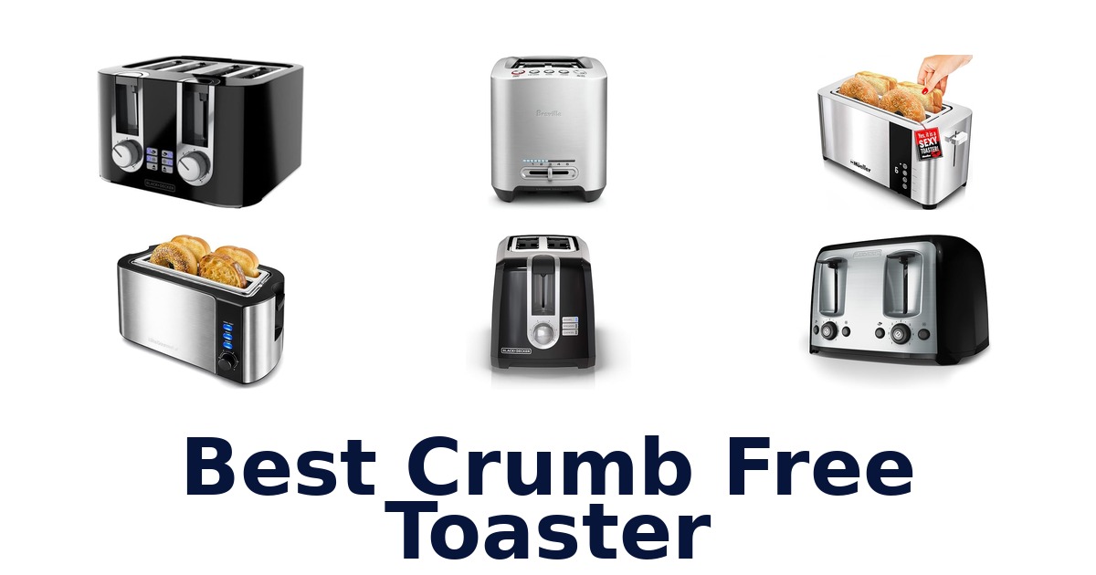 best crumb free toaster
