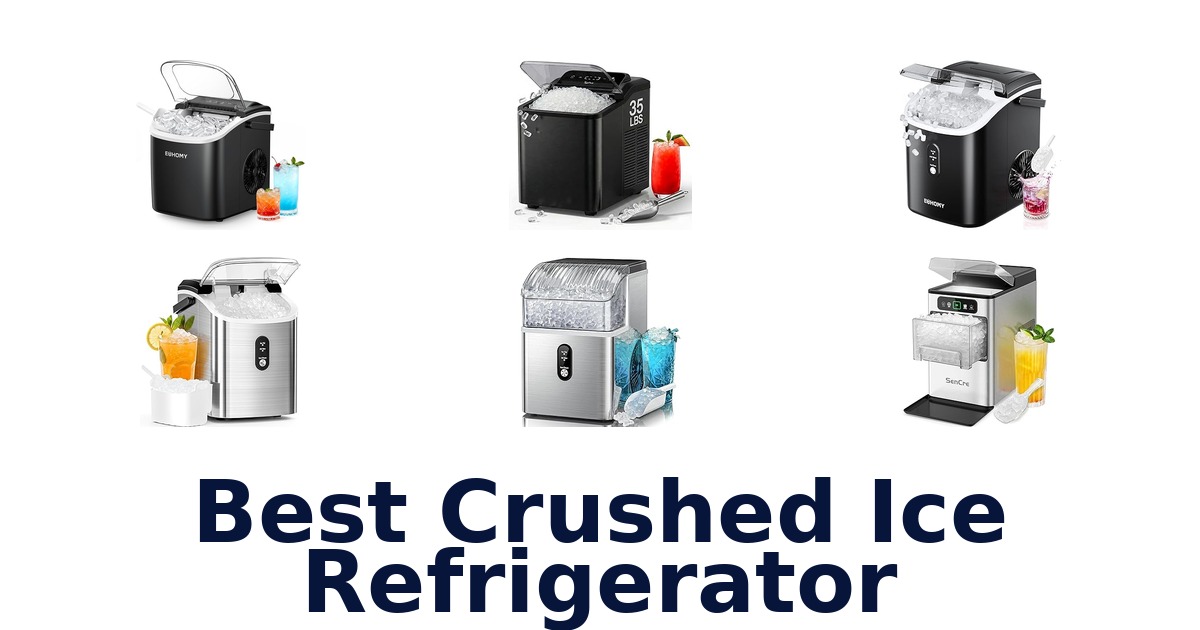 best crushed ice refrigerator