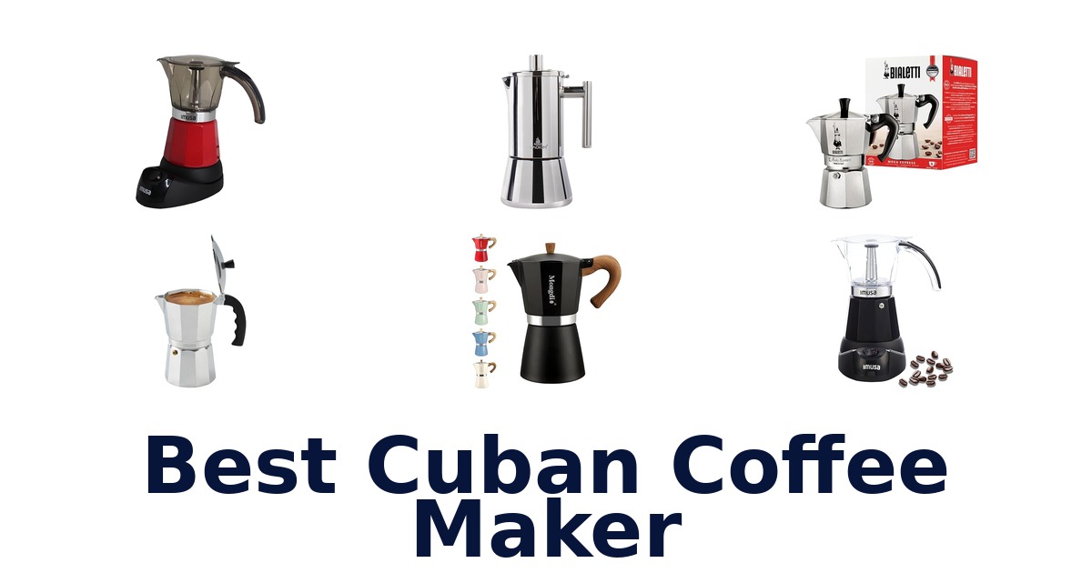 best cuban coffee maker
