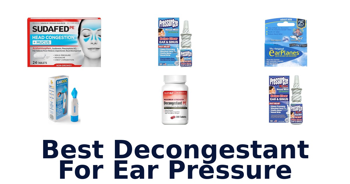 best decongestant for ear pressure