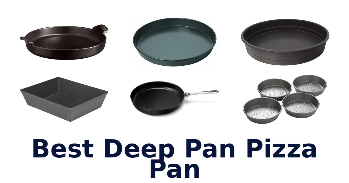 best deep pan pizza pan