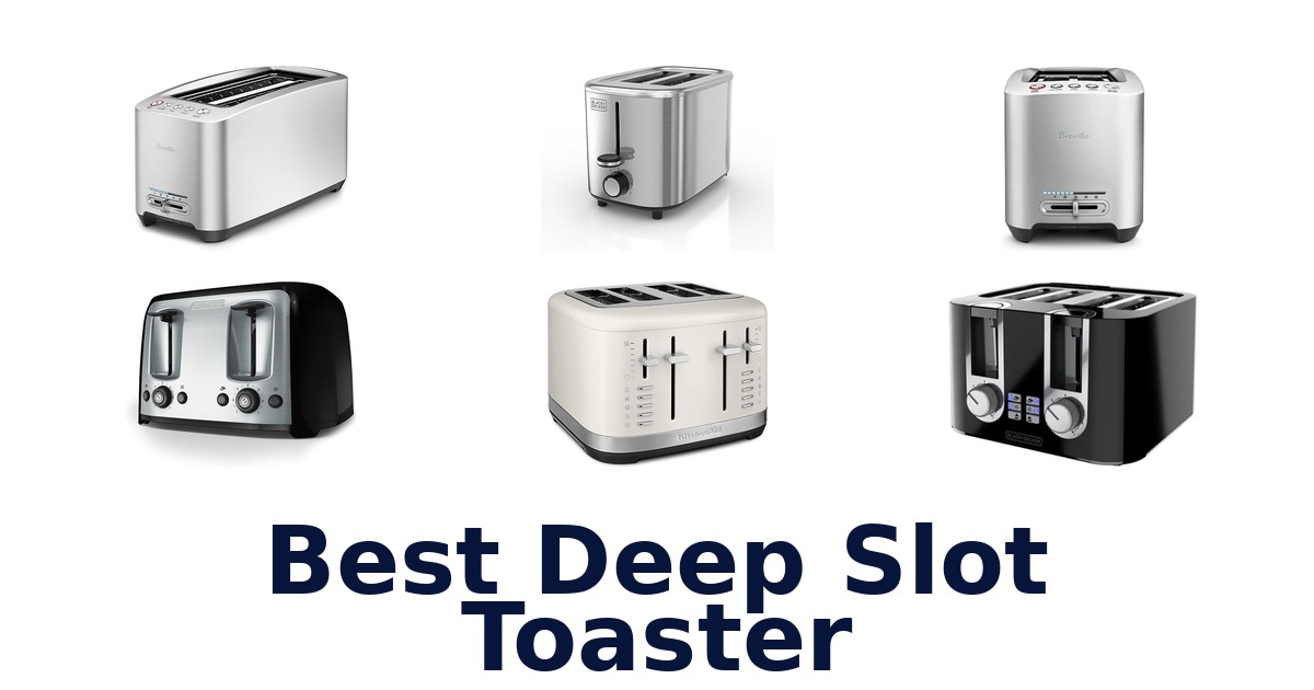 best deep slot toaster