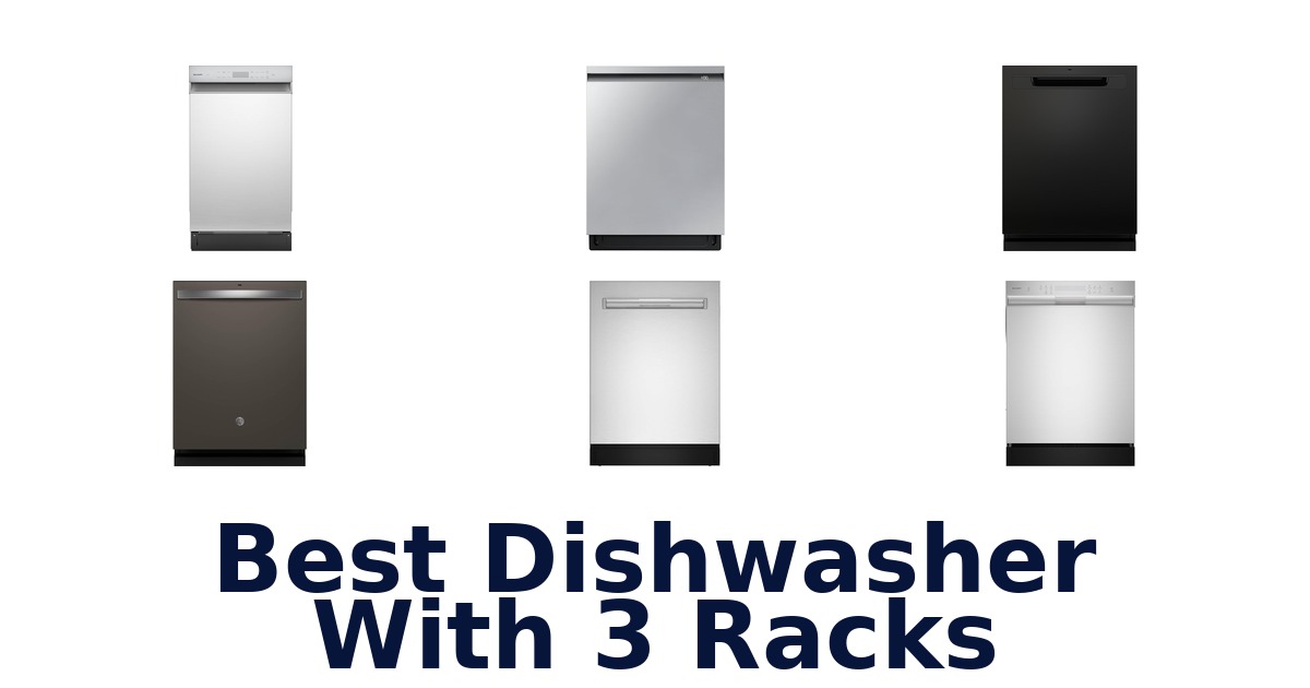best dishwasher with 3 racks