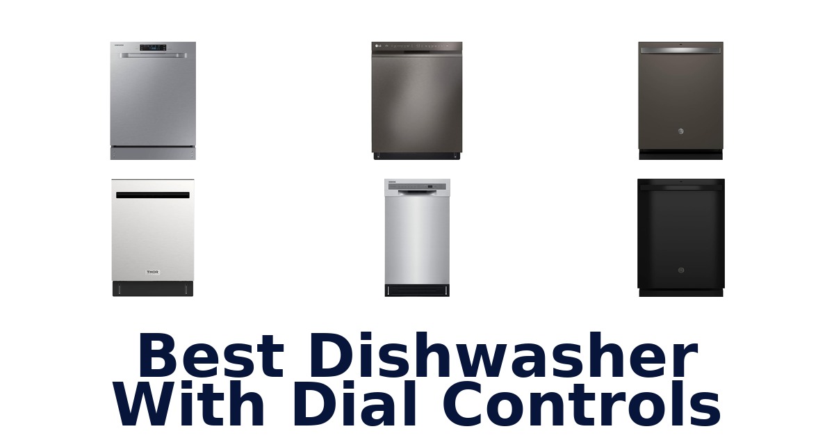 best dishwasher with dial controls