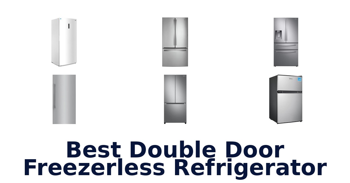 Best Double Door Freezerless Refrigerators: Top 10 Picks