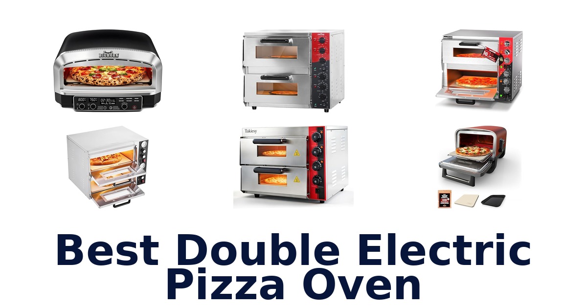 best double electric pizza oven