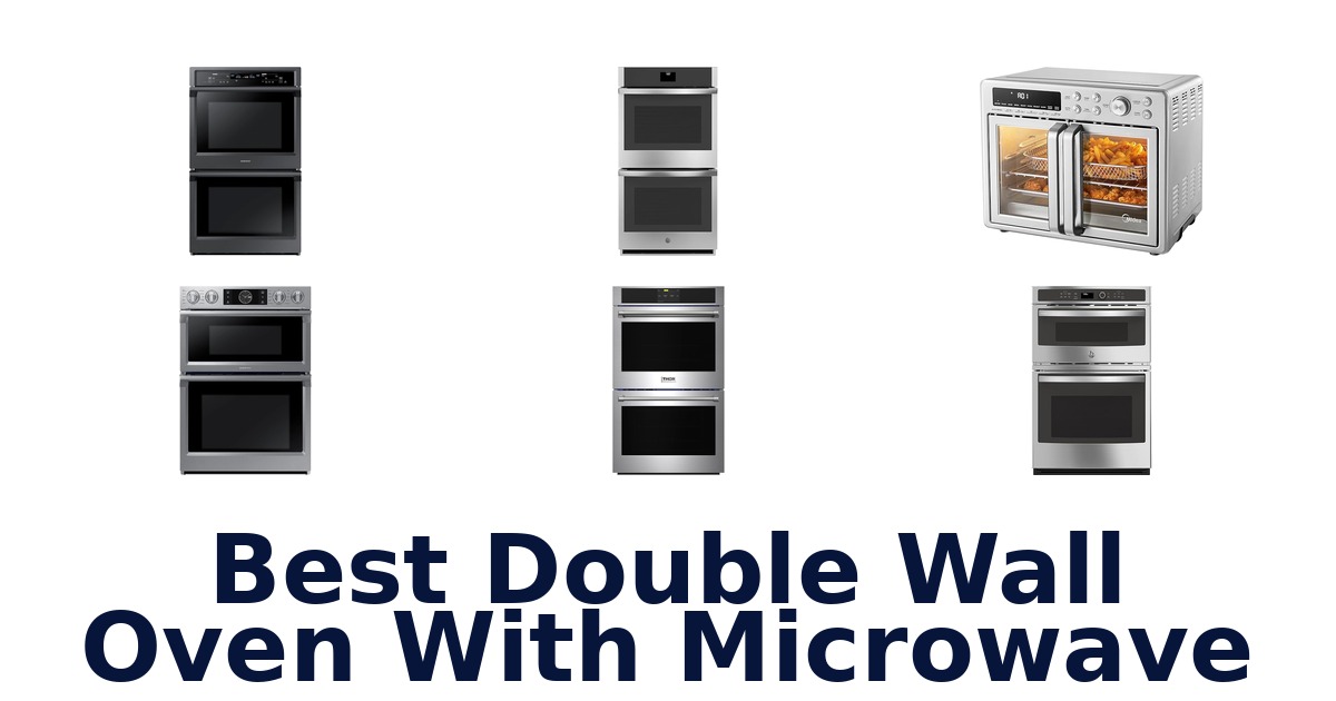 best double wall oven with microwave