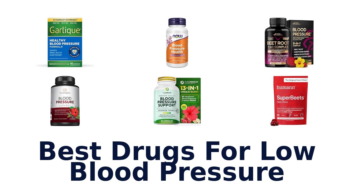 best drugs for low blood pressure