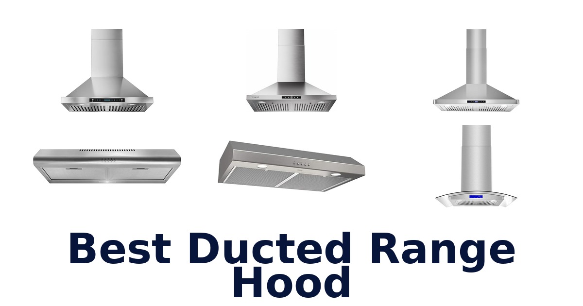 best ducted range hood