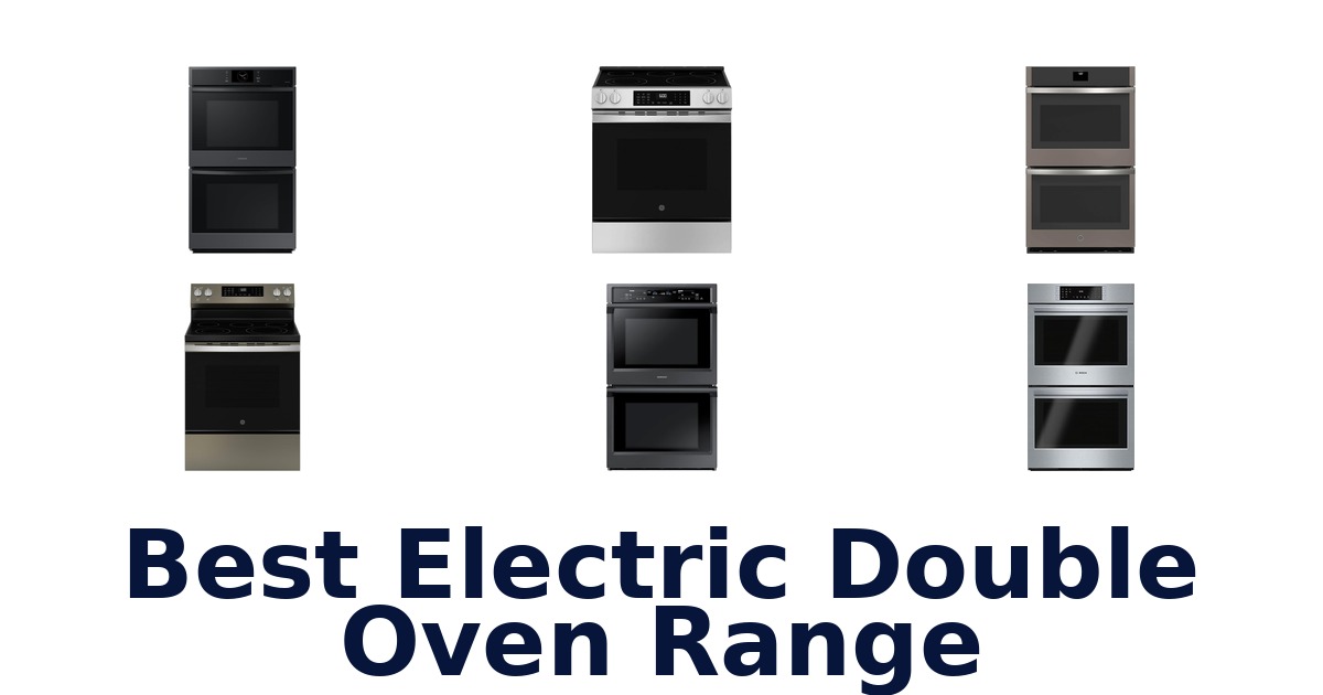 BEST Electric Double Oven Ranges: Top 10 Picks