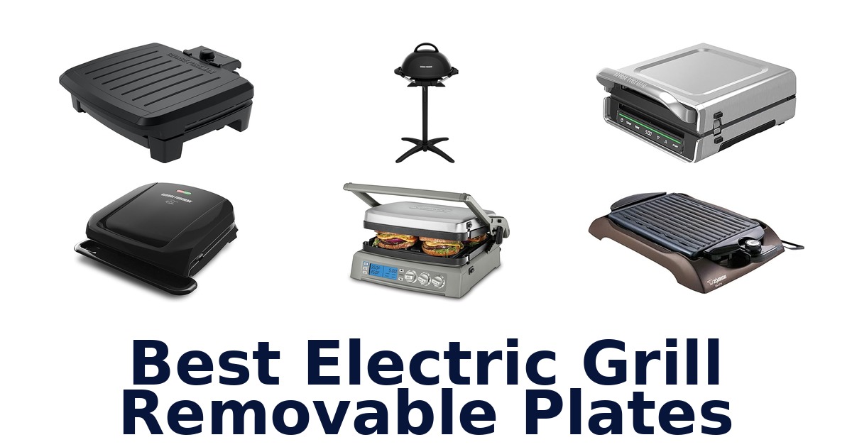 best electric grill removable plates