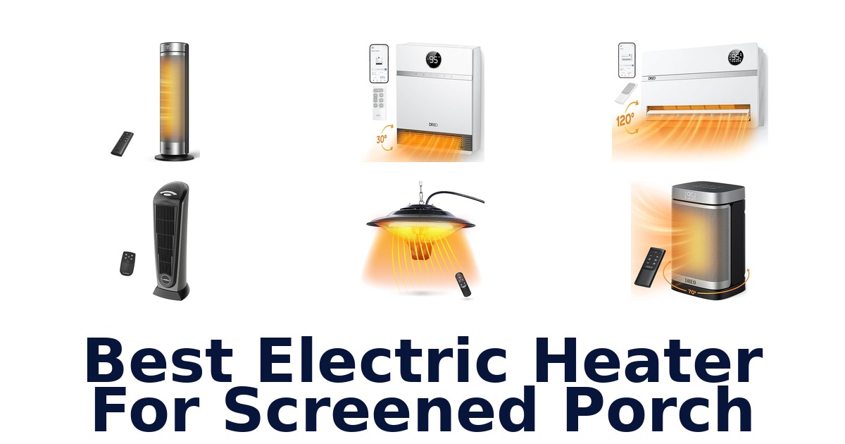 best electric heater for screened porch