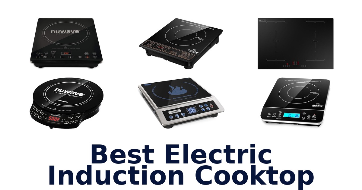 Best Electric Induction Cooktops: Top 10 Picks 2026