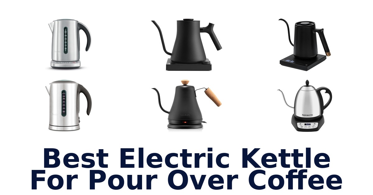 best electric kettle for pour over coffee