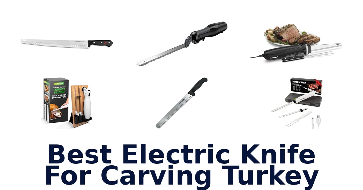 BEST Electric Knives for Carving Turkey